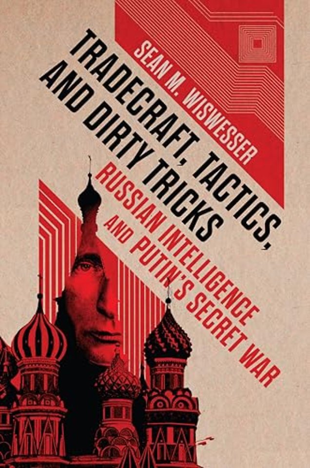 Tradecraft, Tactics, and Dirty Tricks