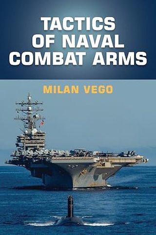 Tactics of Naval Combat Arms