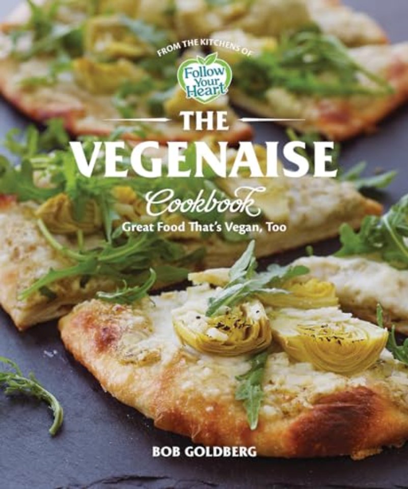 The Vegenaise Cookbook