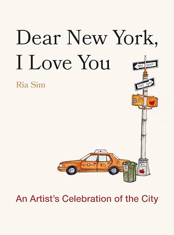 Dear New York, I Love You – An Artist′s Celebration of the City