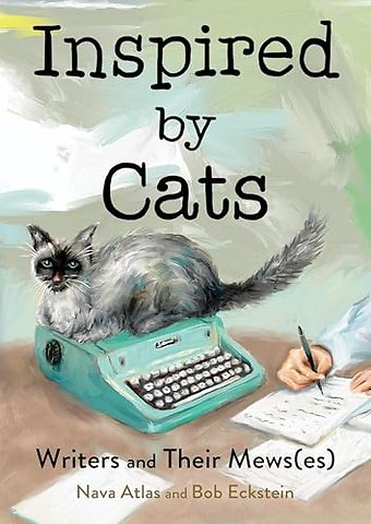 Inspired by Cats – Writers and Their Mews(es)