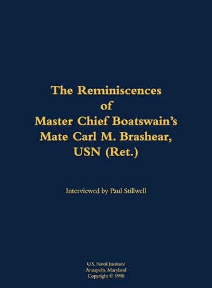 The Reminiscences of Master Chief Boatswain's Mate Carl M. Brashear, USN (Ret.)