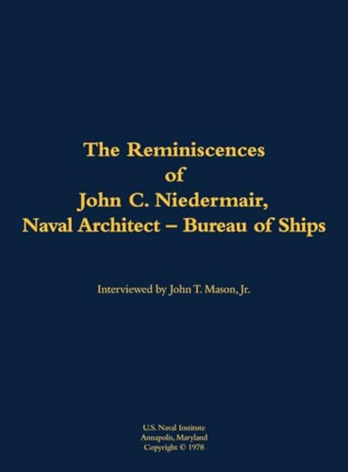 The Reminiscences of John C. Neidermair, Naval Architect--Bureau of Ships