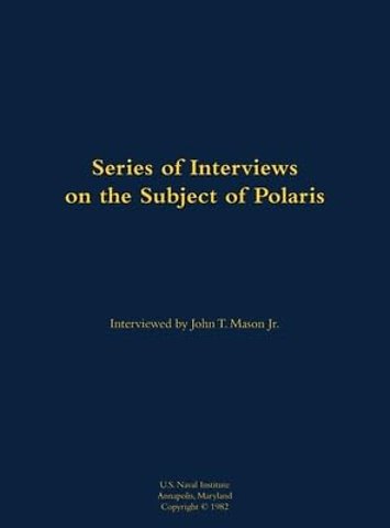 A Series of Interviews on the Subject of Polaris