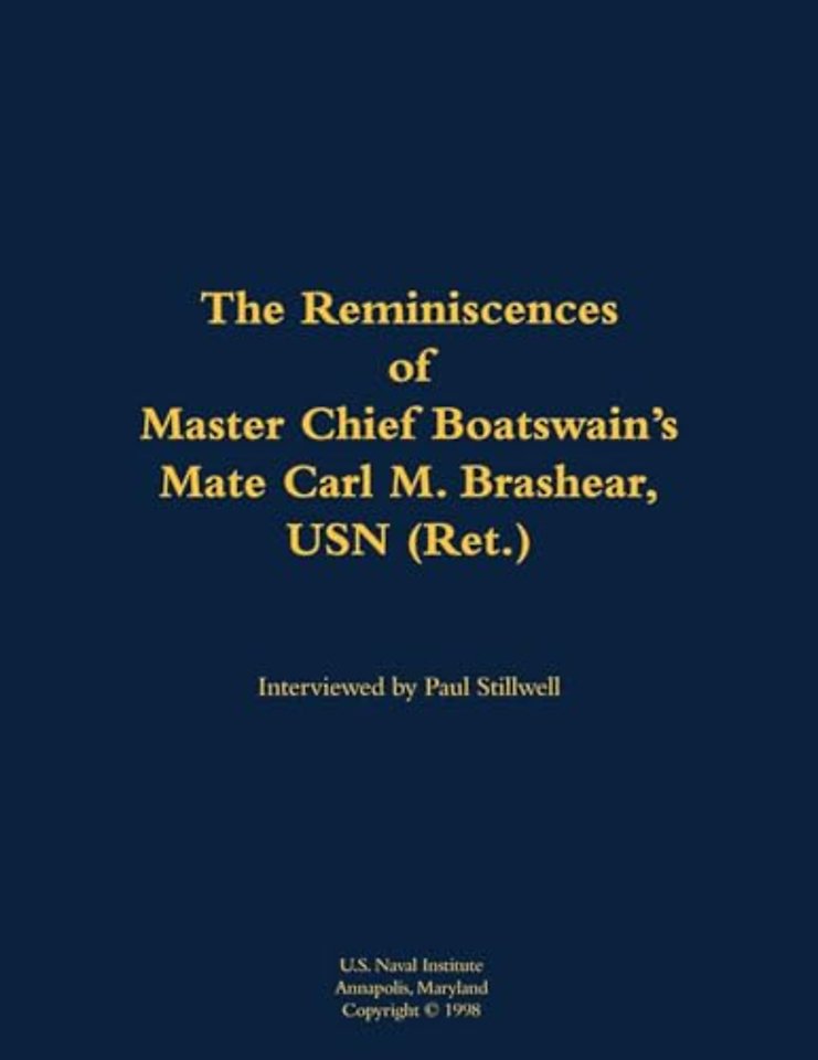 The Reminiscences of Master Chief Boatswain's Mate Carl M. Brashear, USN (Ret.)