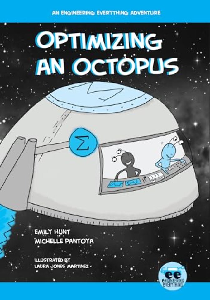 Optimizing an Octopus – An Engineering Everything Adventure