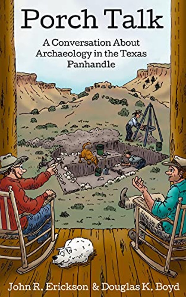 Porch Talk – A Conversation About Archaeology in the Texas Panhandle