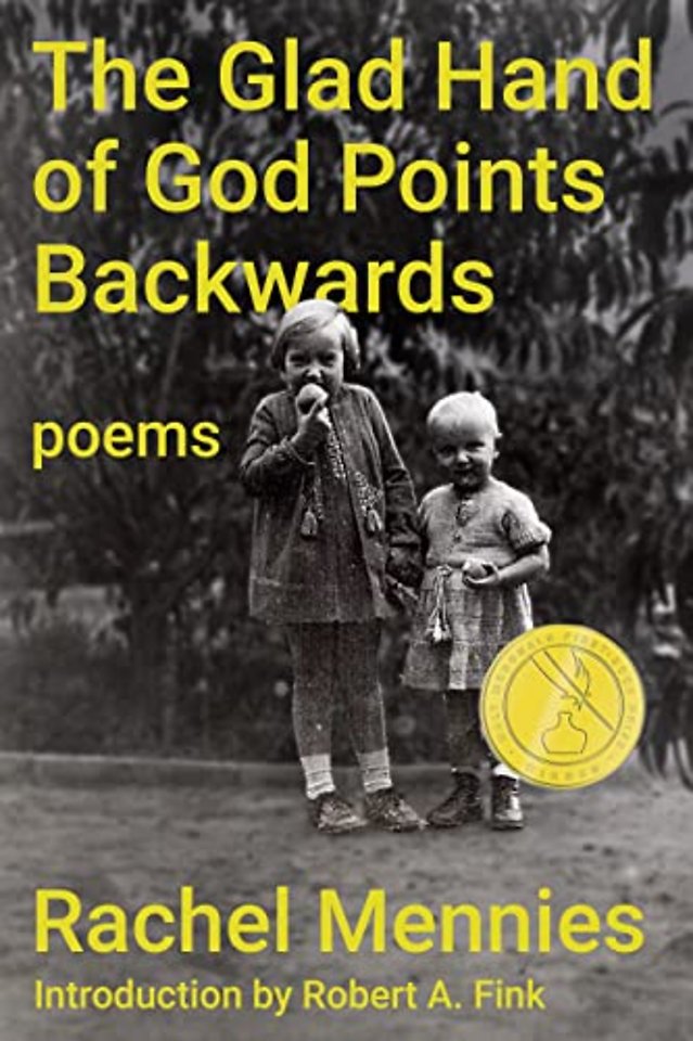 The Glad Hand of God Points Backwards – Poems