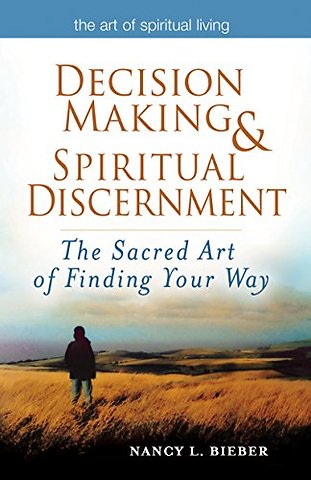 Decision Making & Spiritual Discernment