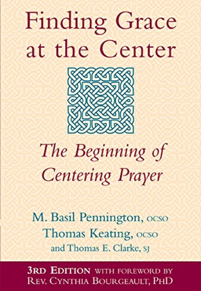 Finding Grace at the Center (3rd Edition)