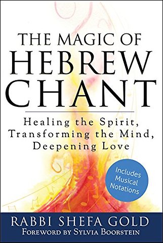 The Magic of Hebrew Chant
