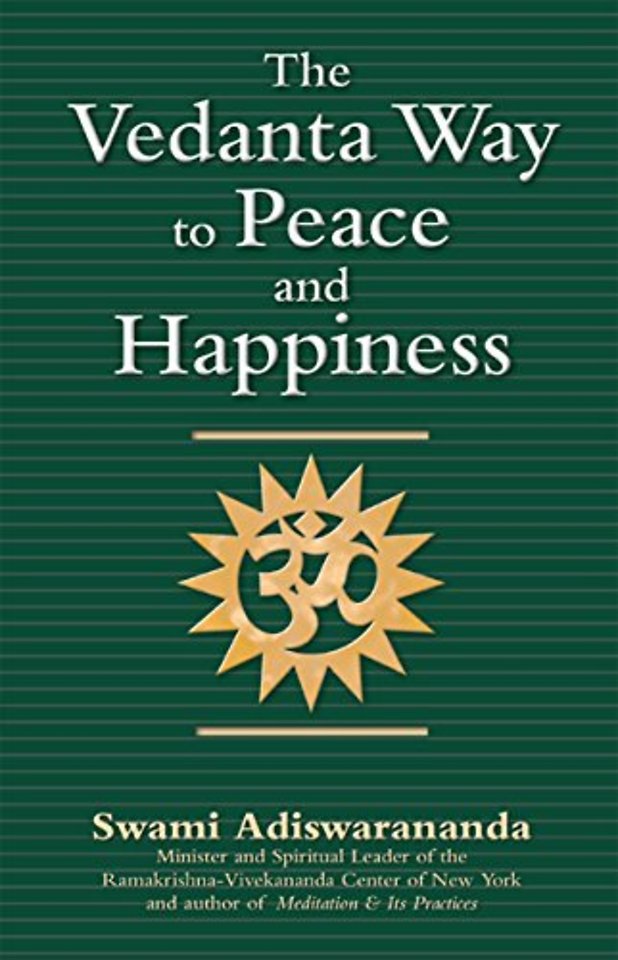 The Vedanta Way to Peace and Happiness