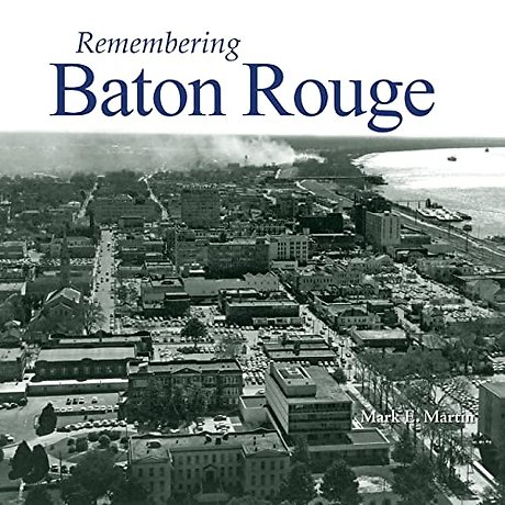 Remembering Baton Rouge