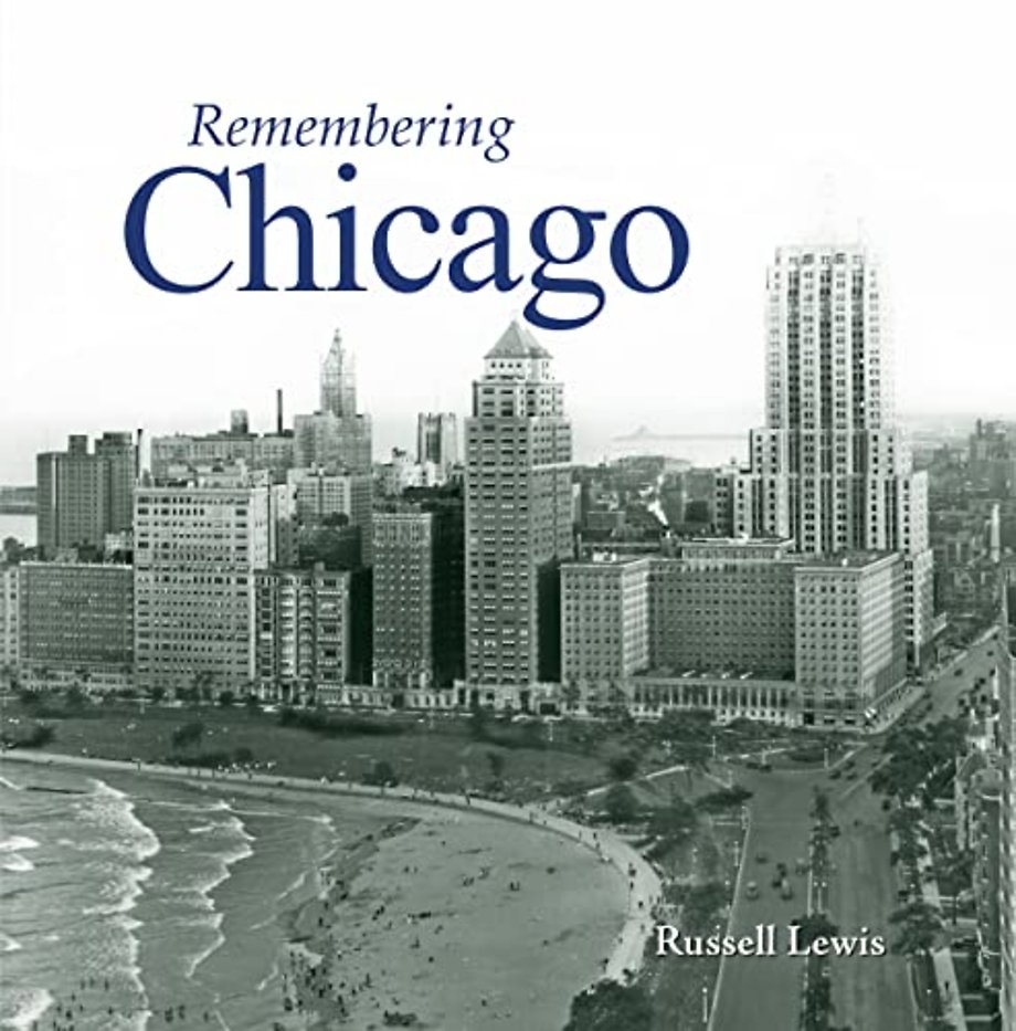 Remembering Chicago