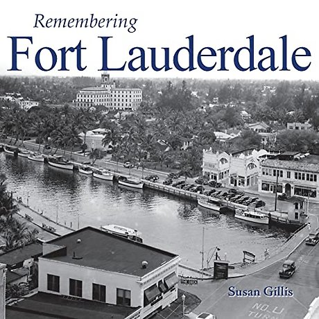 Remembering Fort Lauderdale