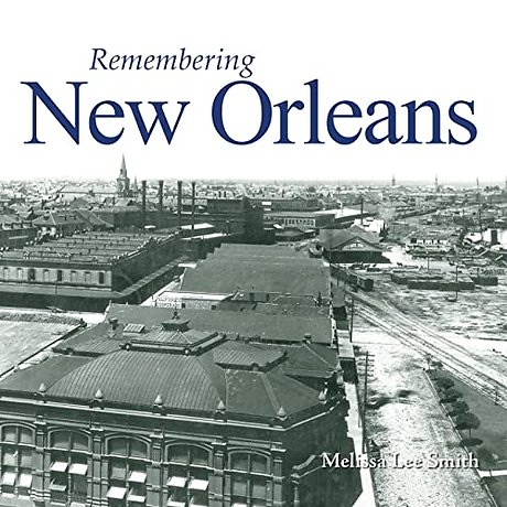 Remembering New Orleans