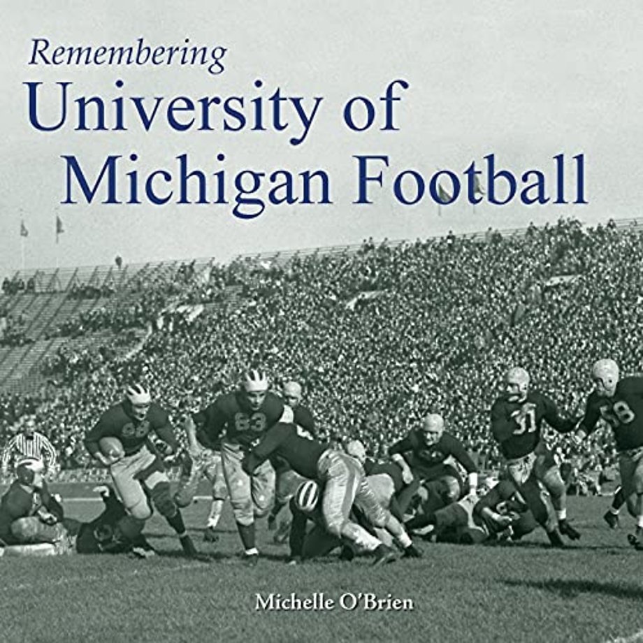 Remembering University of Michigan Football