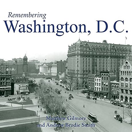 Remembering Washington, D.C.
