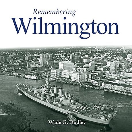 Remembering Wilmington