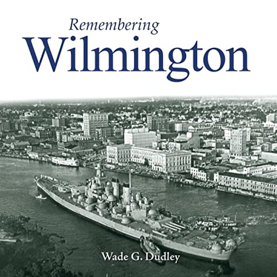 Remembering Wilmington