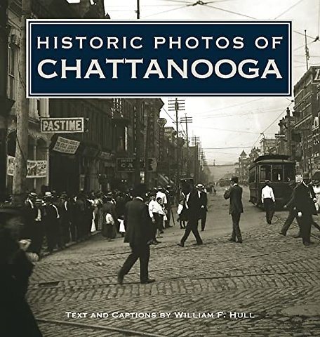 Historic Photos of Chattanooga