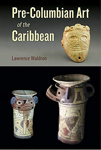 Pre–Columbian Art of the Caribbean