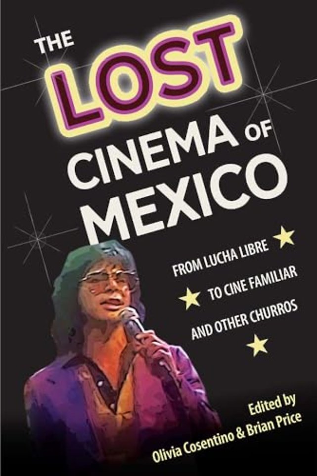 The Lost Cinema of Mexico – From Lucha Libre to Cine Familiar and Other Churros
