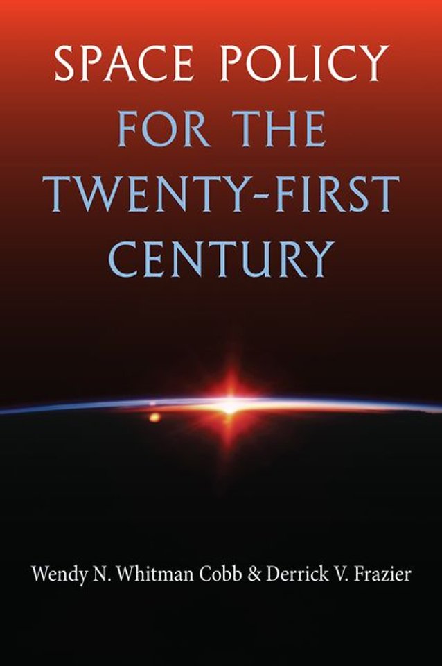 Space Policy for the Twenty–First Century