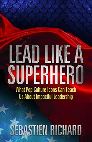 Lead Like a Superhero