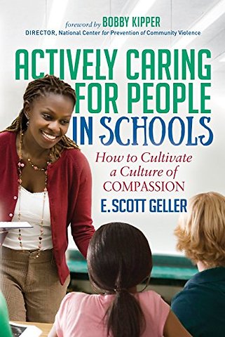 Actively Caring for People in Schools