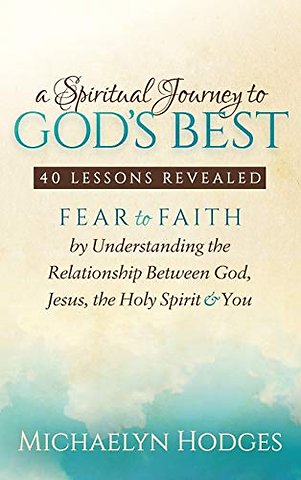 A Spiritual Journey to God's Best