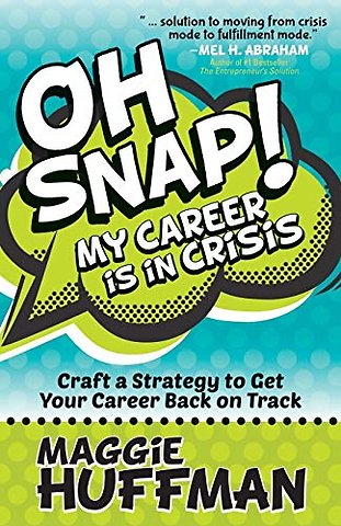 Oh Snap! My Career is in Crisis