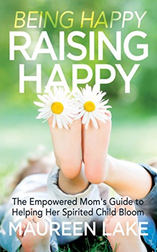 Being Happy, Raising Happy