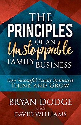 The Principles of an Unstoppable Family-Business