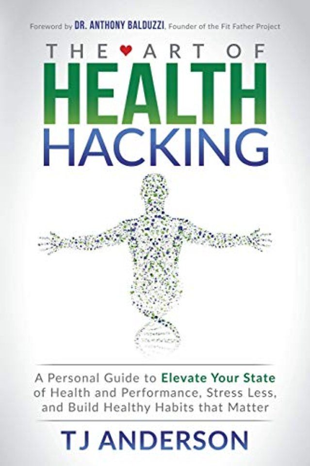 The Art of Health Hacking