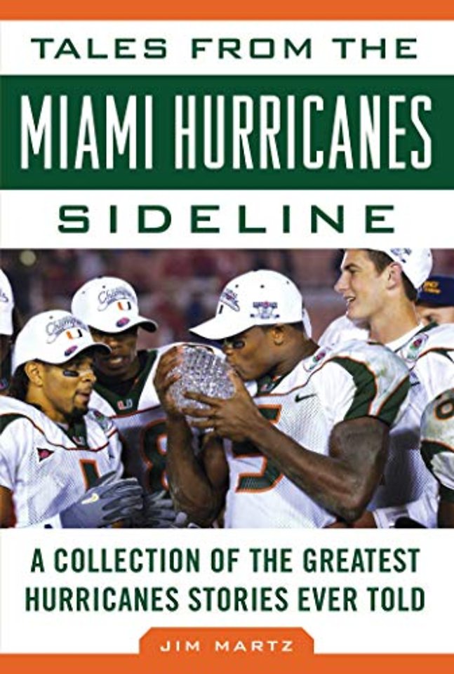 Tales from the Miami Hurricanes Sideline