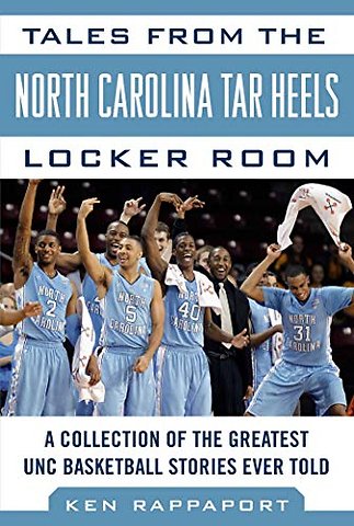 Tales from the North Carolina Tar Heels Locker Room