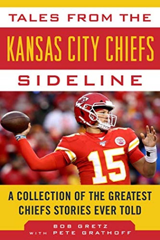 Tales from the Kansas City Chiefs Sideline