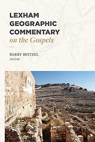 Lexham Geographic Commentary on the Gospels