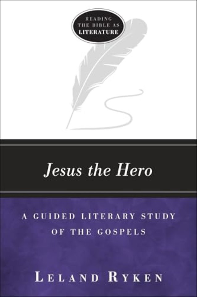 A Guided Literary Study of the Gospels