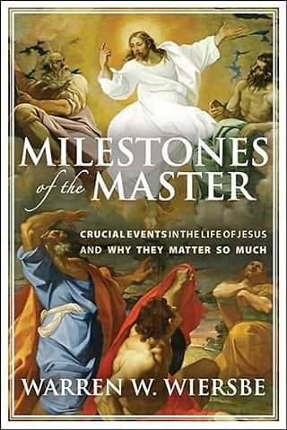 Crucial Events in the Life of Jesus and Why They M atter So Much