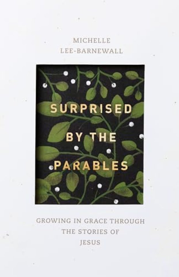 Surprised by the Parables