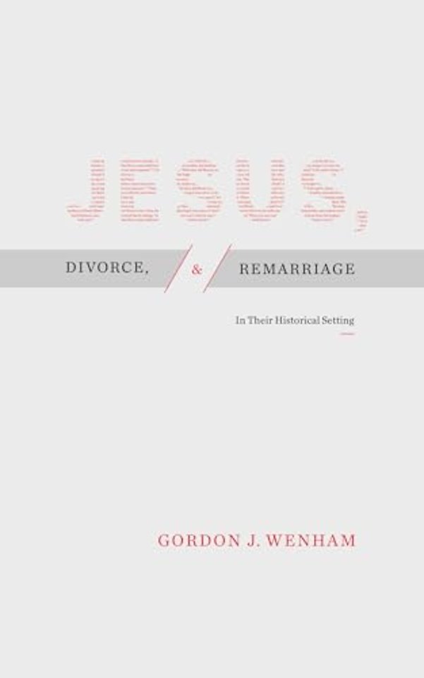 Jesus, Divorce, and Remarriage