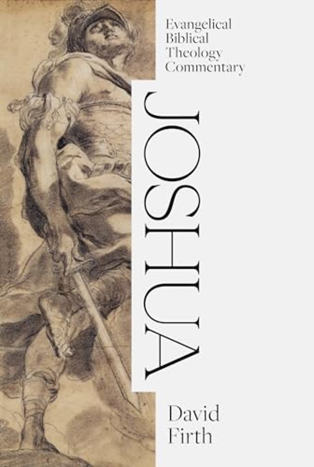 Joshua: Evangelical Biblical Theology Commentary