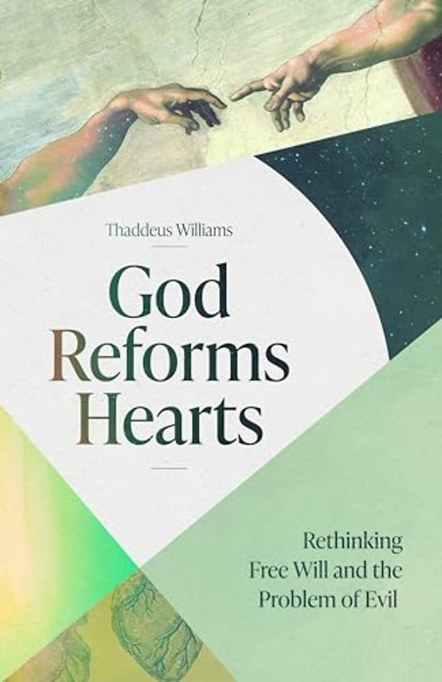 God Reforms Hearts