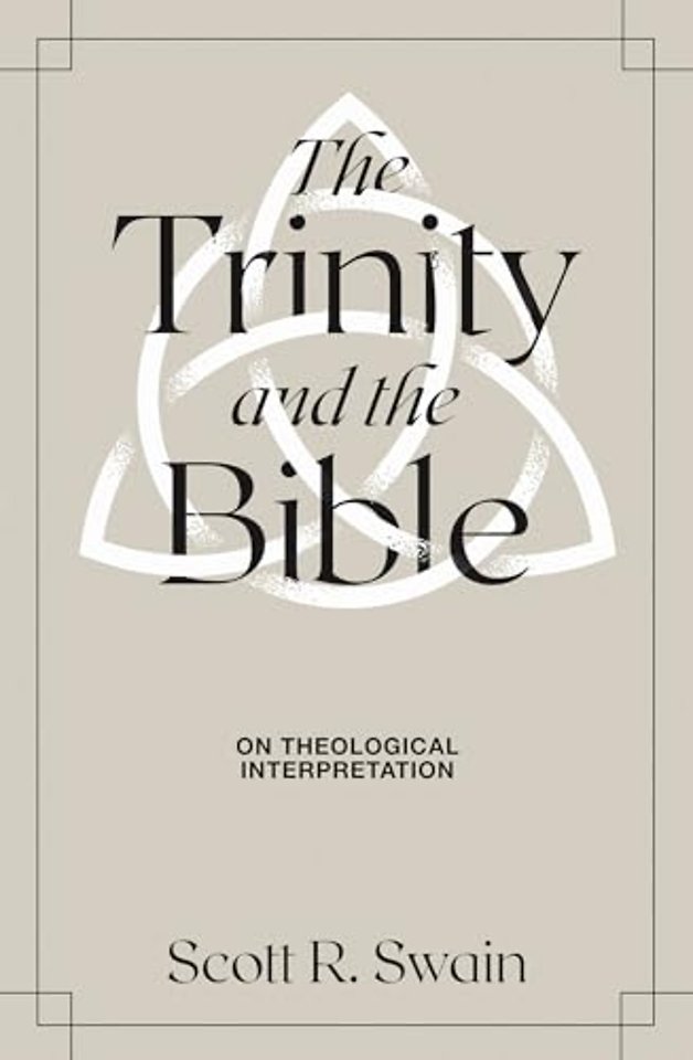 The Trinity and the Bible – On Theological