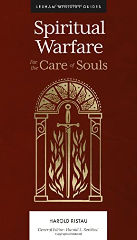SPIRITUAL WARFARE – For the Care of Souls
