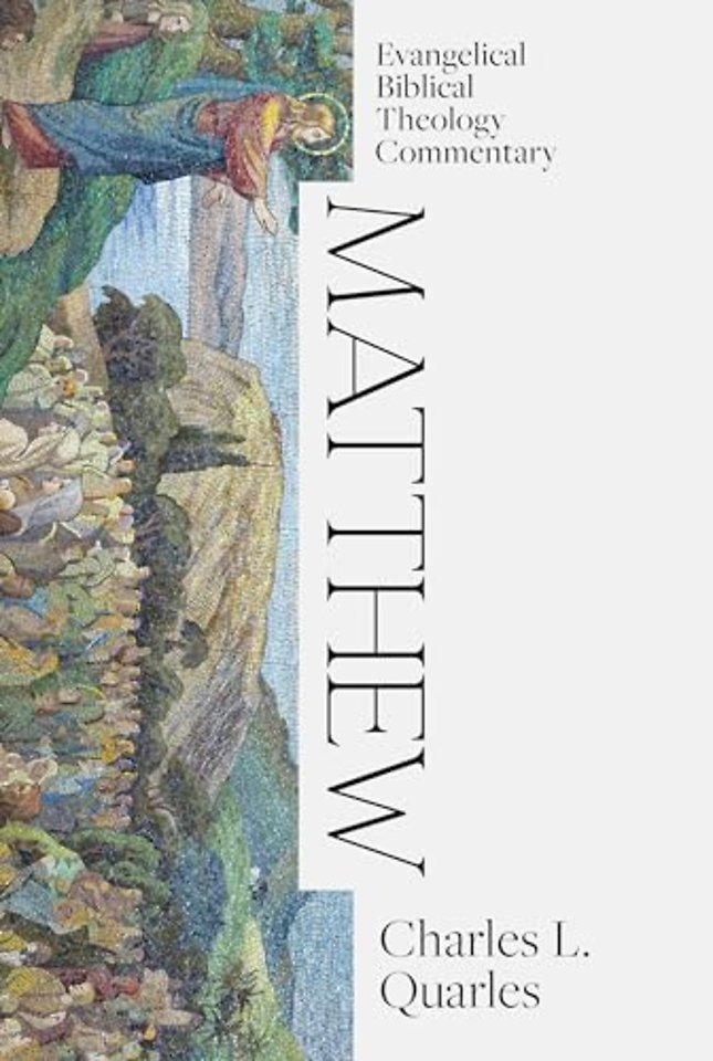 Matthew: Evangelical Biblical Theology Commentary