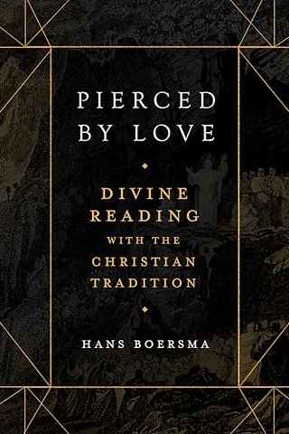 Pierced by Love – Divine Reading with the Christian Tradition