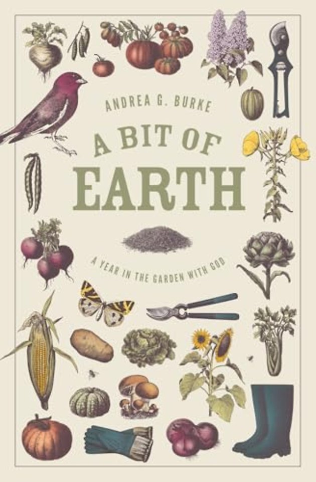 A Bit of Earth – A Year in the Garden with God